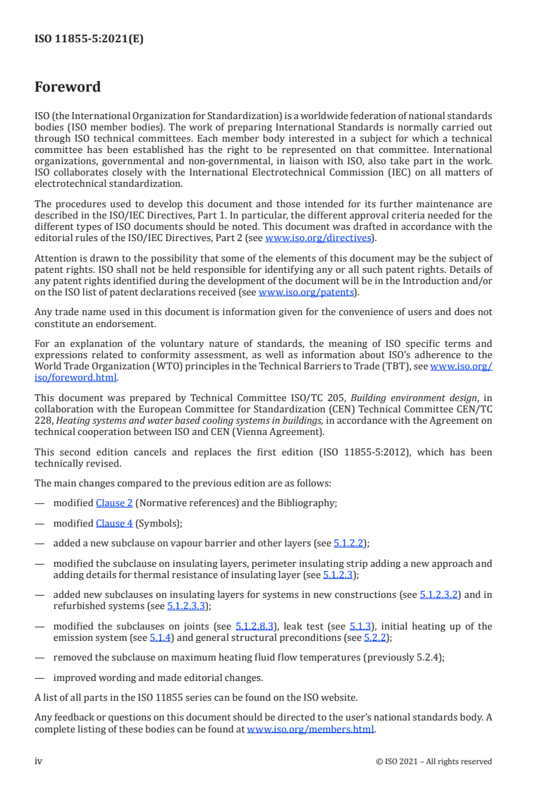 ISO 11855-5:2021 ISO 11855-5:2021 - Building environment design — Embedded radiant heating and cooling systems — Part 5: Installation
Released:8/9/2021 - Page 4 preview
