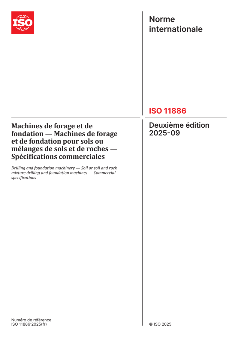 ISO 11886:2025 - Machines de forage et de fondation — Machines de forage et de fondation pour sols ou mélanges de sols et de roches — Spécifications commerciales
Released:19. 09. 2025
