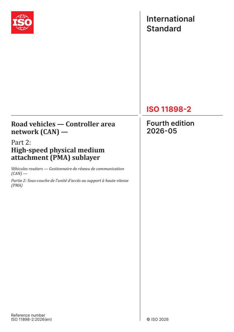 ISO 11898-2:2026 ISO 11898-2:2026 - Road vehicles — Controller area network (CAN) — Part 2: High-speed physical medium attachment (PMA) sublayer - Page 1 preview