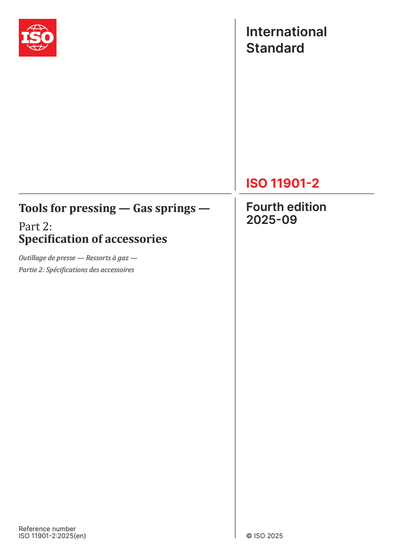ISO 11901-2:2025 - Tools for pressing — Gas springs — Part 2: Specification of accessories
Released:1. 09. 2025