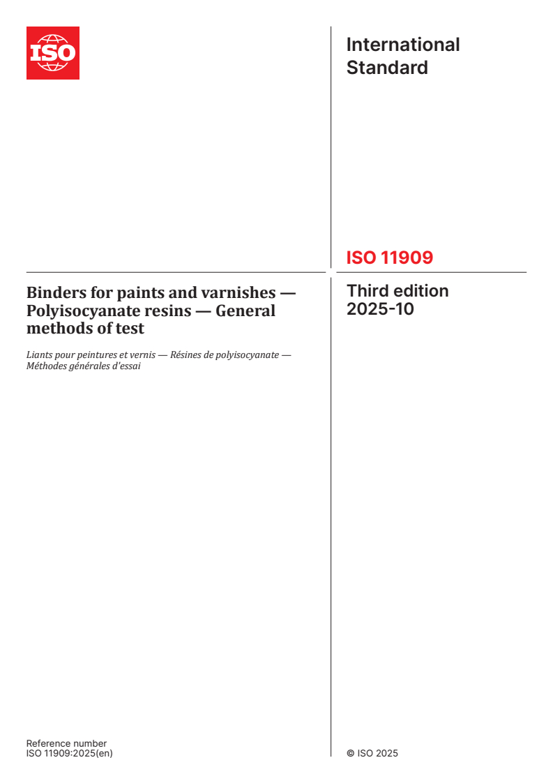 ISO 11909:2025 - Binders for paints and varnishes — Polyisocyanate resins — General methods of test
Released:10/15/2025