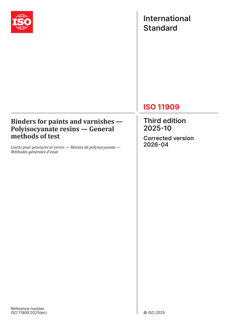 ISO 11909:2025 ISO 11909:2025 - Binders for paints and varnishes — Polyisocyanate resins — General methods of test - Page 1 preview