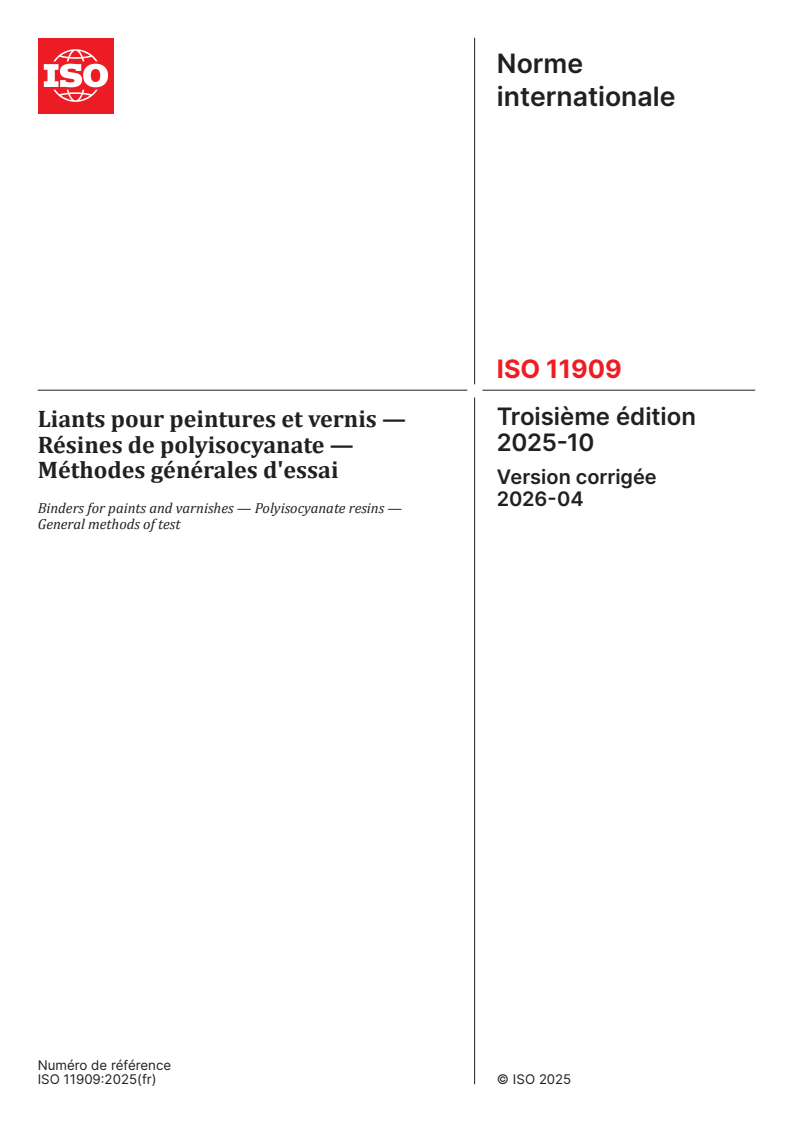 ISO 11909:2025 ISO 11909:2025 - Liants pour peintures et vernis — Résines de polyisocyanate — Méthodes générales d'essai - Page 1 preview