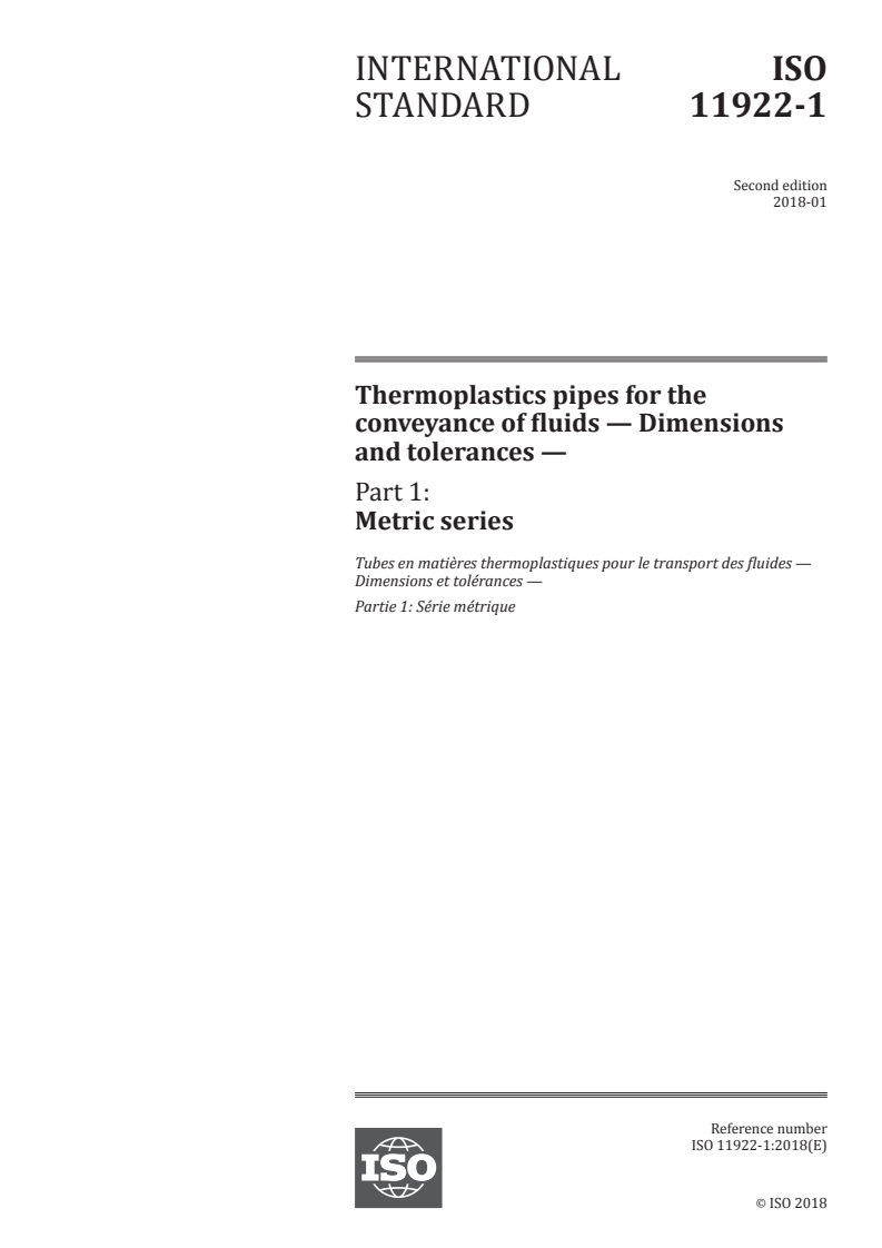 ISO 11922-1:2018 ISO 11922-1:2018 - Thermoplastics pipes for the conveyance of fluids — Dimensions and tolerances — Part 1: Metric series/8/2018 - Page 1 preview