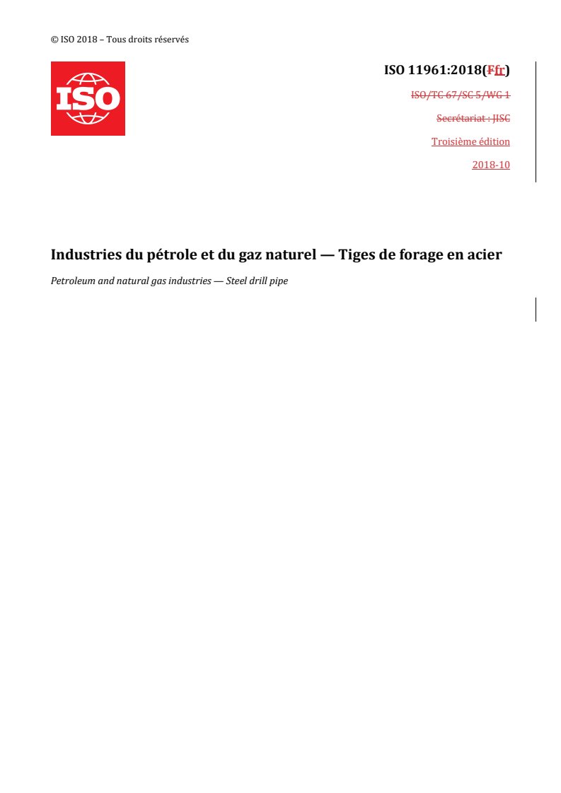 ISO 11961:2018 REDLINE ISO 11961:2018 - Industries du pétrole et du gaz naturel — Tiges de forage en acier
Released:11/25/2025
