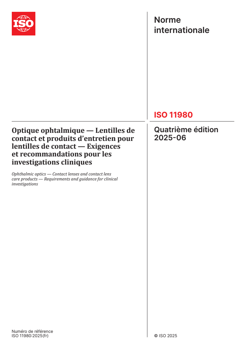 ISO 11980:2025 - Optique ophtalmique — Lentilles de contact et produits d’entretien pour lentilles de contact — Exigences et recommandations pour les investigations cliniques
Released:20. 06. 2025