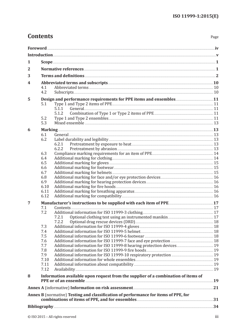 ISO 11999-1:2015 ISO 11999-1:2015 - PPE for firefighters — Test methods and requirements for PPE used by firefighters who are at risk of exposure to high levels of heat and/or flame while fighting fires occurring in structures — Part 1: General/4/2015 - Page 3 preview
