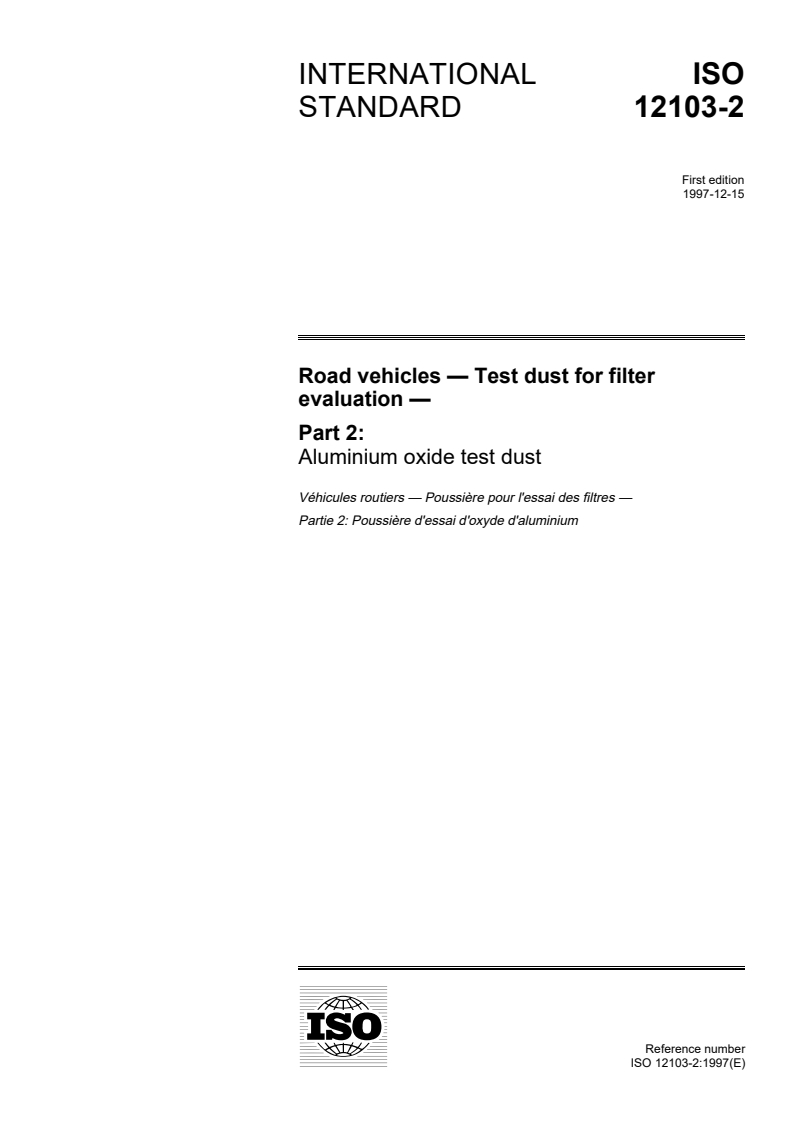 ISO 12103-2:1997 ISO 12103-2:1997 - Road vehicles — Test dust for filter evaluation — Part 2: Aluminium oxide test dust/11/1997 - Page 1 preview