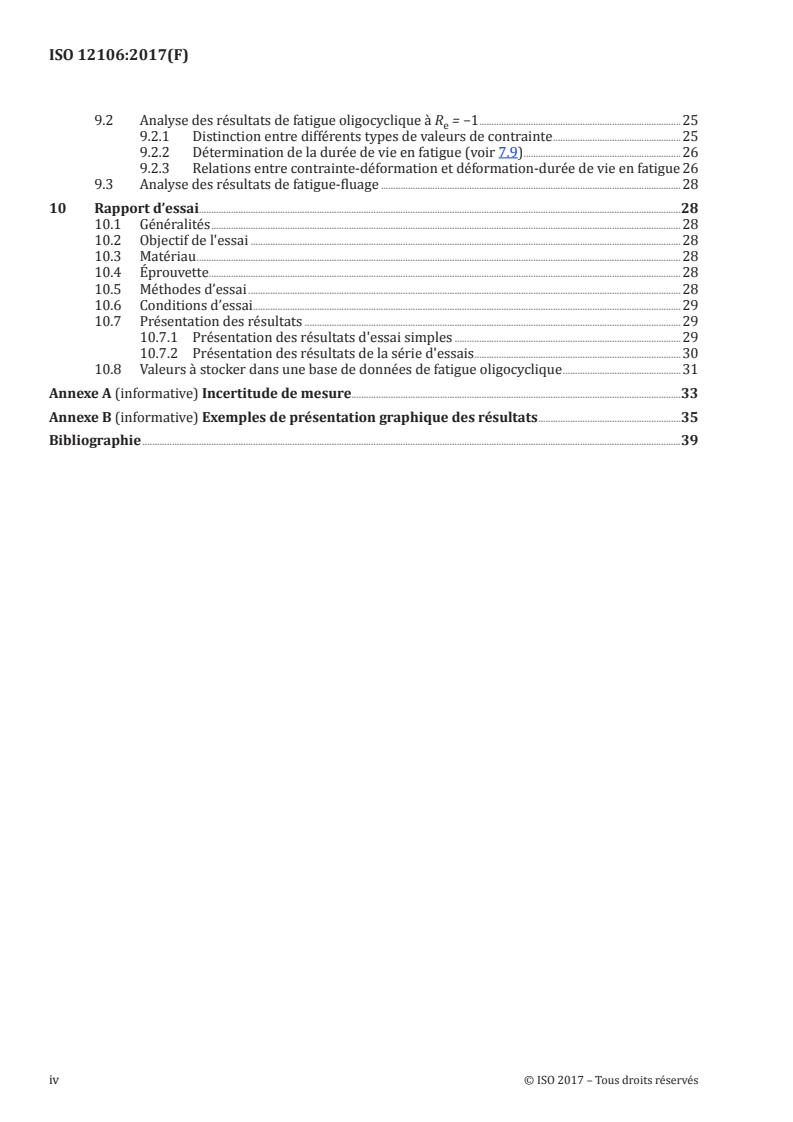 ISO 12106:2017 ISO 12106:2017 - Matériaux métalliques — Essais de fatigue — Méthode par déformation axiale contrôlée/17/2021 - Page 4 preview