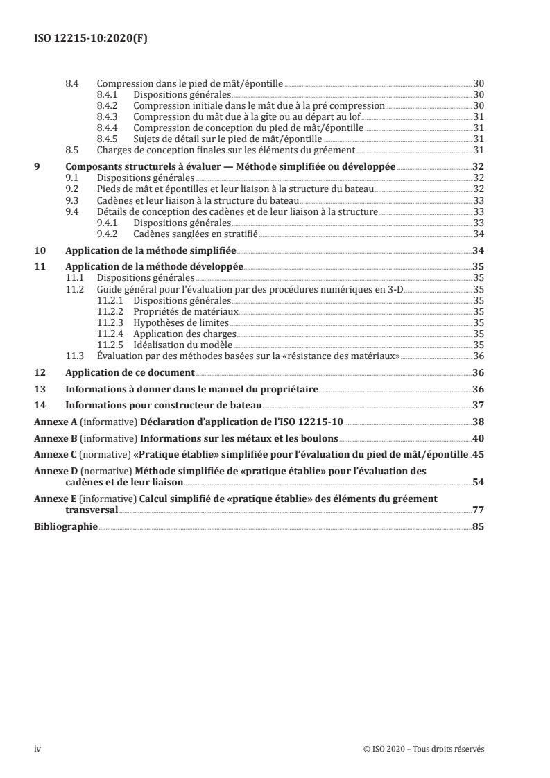 ISO 12215-10:2020 ISO 12215-10:2020 - Petit navires — Construction de la coque et échantillonnage — Partie 10: Charges dans le gréement et points d'attache du gréement dans les bateaux à voiles
Released:11/9/2020 - Page 4 preview