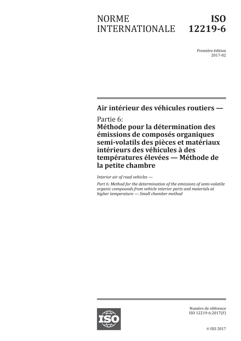 SIST ISO 12219-6:2018 ISO 12219-6:2017 - Air intérieur des véhicules routiers — Partie 6: Méthode pour la détermination des émissions de composés organiques semi-volatils des pièces et matériaux intérieurs des véhicules à des températures élevées — Méthode de la petite chambre/8/2018 - Page 1 preview