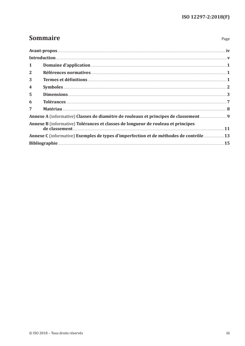 ISO 12297-2:2018 ISO 12297-2:2018 - Roulements — Rouleaux cylindriques — Partie 2: Dimensions d'encombrement, spécification géométrique des produits (GPS) et valeurs de tolérance pour rouleaux en céramique
Released:3/22/2018 - Page 3 preview
