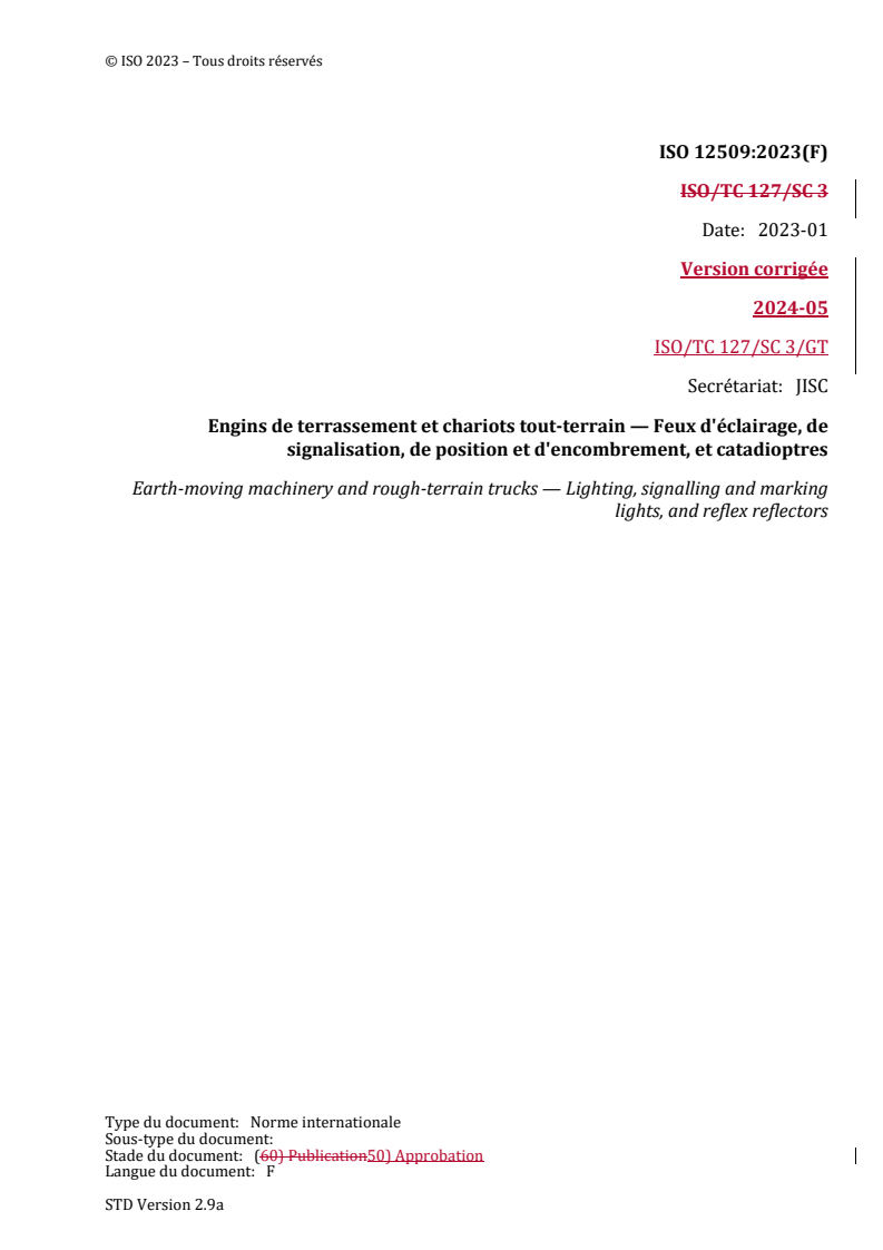 ISO 12509:2023 REDLINE ISO 12509:2023 - Engins de terrassement et chariots tout-terrain — Feux d'éclairage, de signalisation, de position et d'encombrement, et catadioptres
Released:5/14/2024 - Page 1 preview