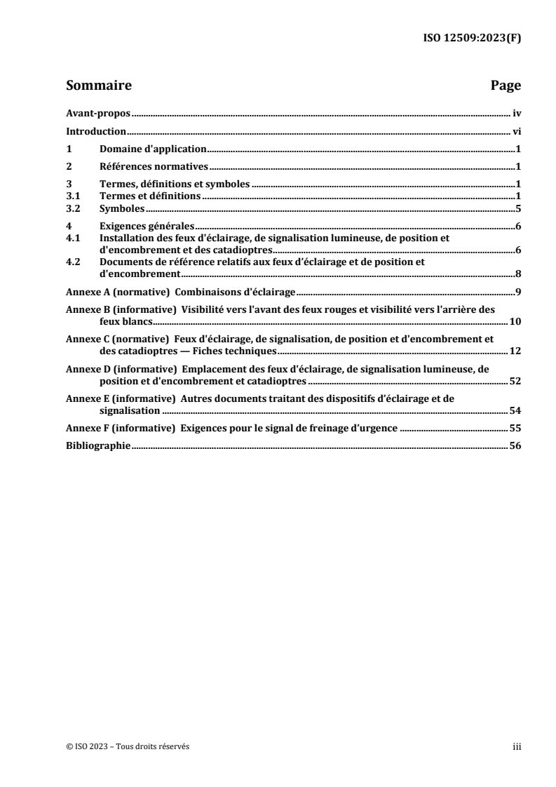 ISO 12509:2023 REDLINE ISO 12509:2023 - Engins de terrassement et chariots tout-terrain — Feux d'éclairage, de signalisation, de position et d'encombrement, et catadioptres
Released:5/14/2024 - Page 3 preview