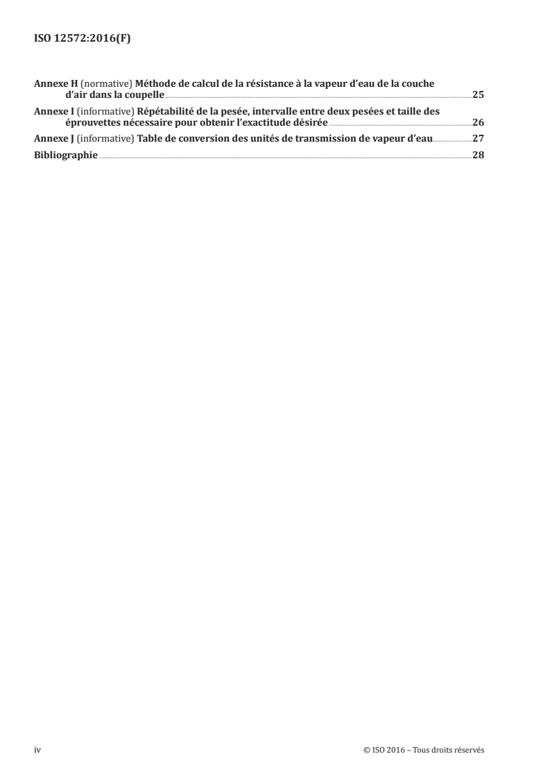 ISO 12572:2016 ISO 12572:2016 - Performance hygrothermique des matériaux et produits pour le bâtiment — Détermination des propriétés de transmission de la vapeur d'eau — Méthode de la coupelle/21/2016 - Page 4 preview