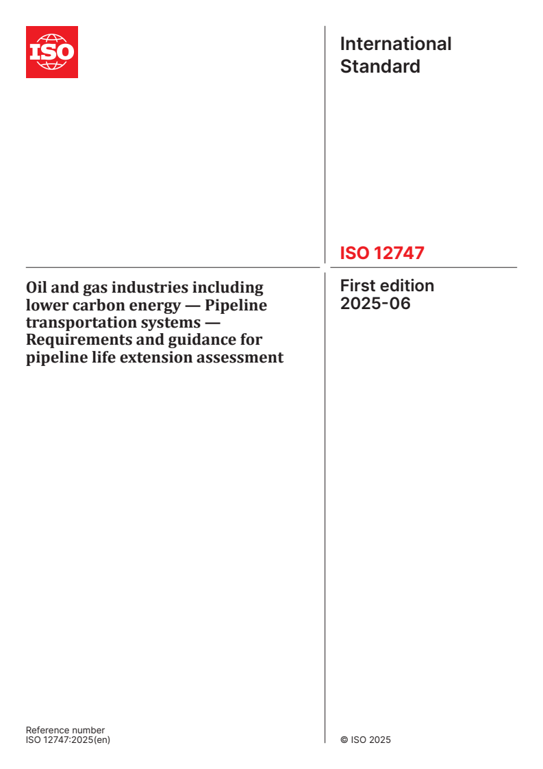ISO 12747:2025 - Oil and gas industries including lower carbon energy — Pipeline transportation systems — Requirements and guidance for pipeline life extension assessment
Released:3. 06. 2025