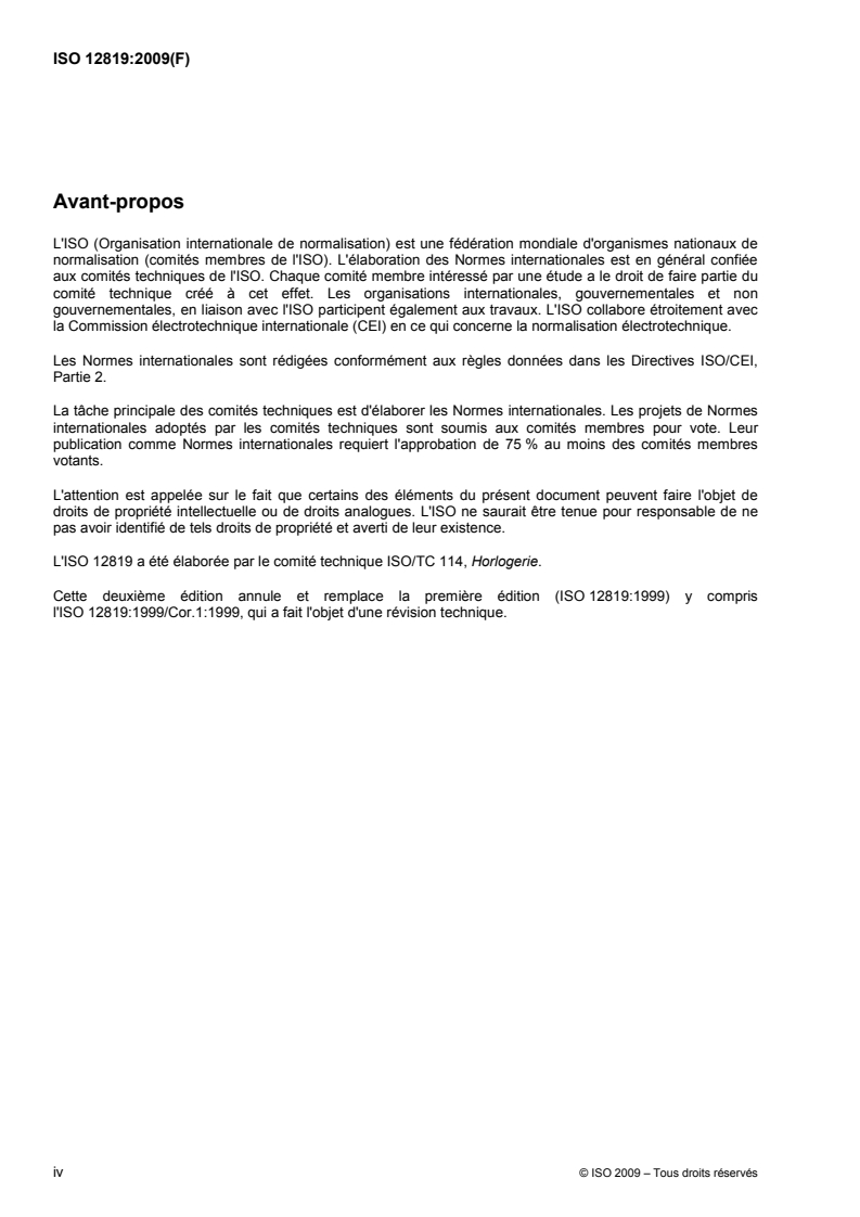 ISO 12819:2009 ISO 12819:2009 - Méthodes d'évaluation de l'autonomie de fonctionnement d'une montre à pile/17/2009 - Page 4 preview