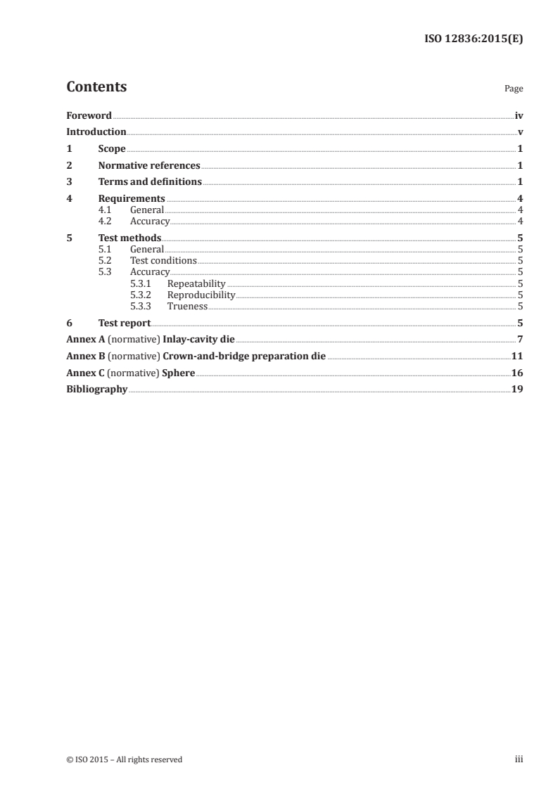 ISO 12836:2015 ISO 12836:2015 - Dentistry — Digitizing devices for CAD/CAM systems for indirect dental restorations — Test methods for assessing accuracy/29/2015 - Page 3 preview