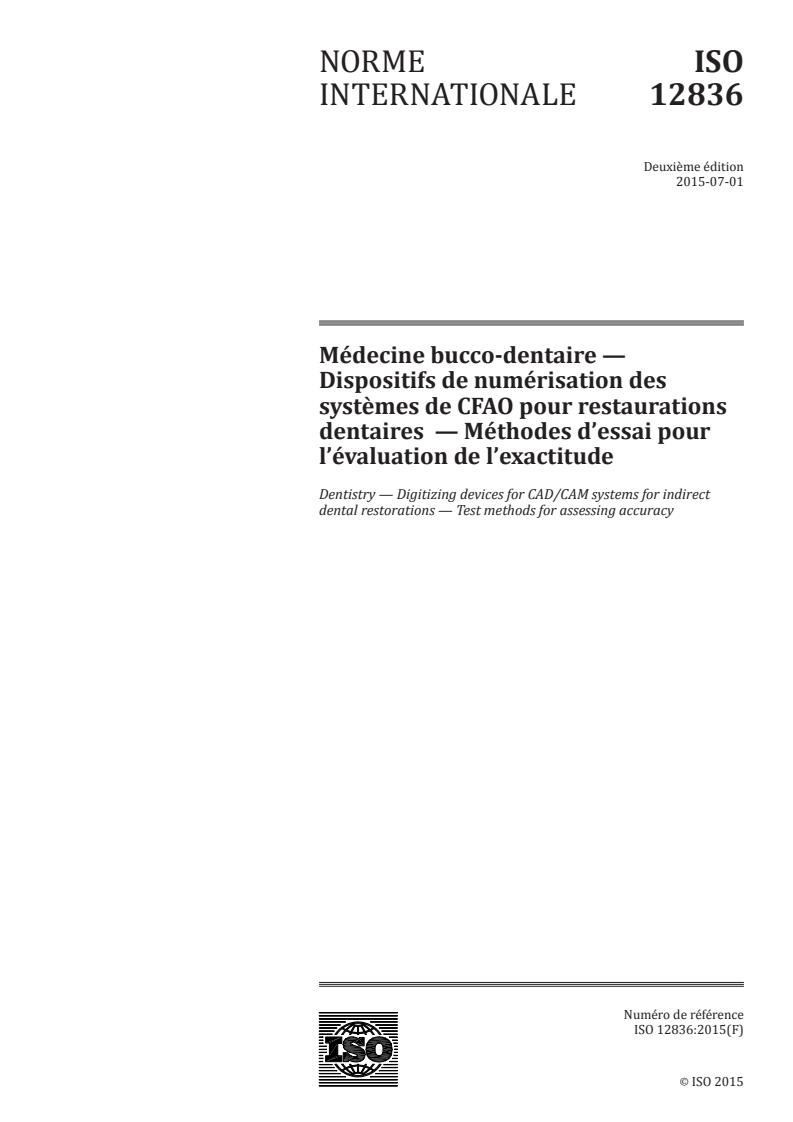 ISO 12836:2015 ISO 12836:2015 - Médecine bucco-dentaire — Dispositifs de numérisation des systèmes de CFAO pour restaurations dentaires — Méthodes d'essai pour l'évaluation de l'exactitude/29/2015 - Page 1 preview