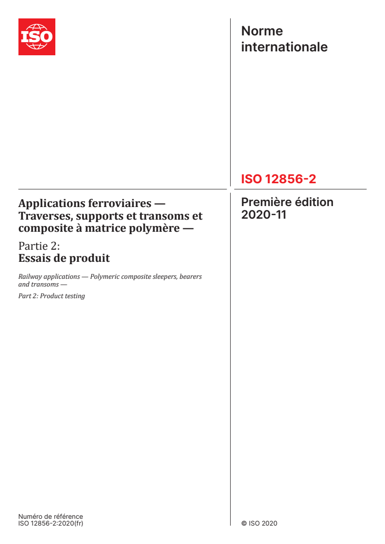 ISO 12856-2:2020 - Applications ferroviaires — Traverses, supports et transoms et composite à matrice polymère — Partie 2: Essais de produit
Released:25. 06. 2025