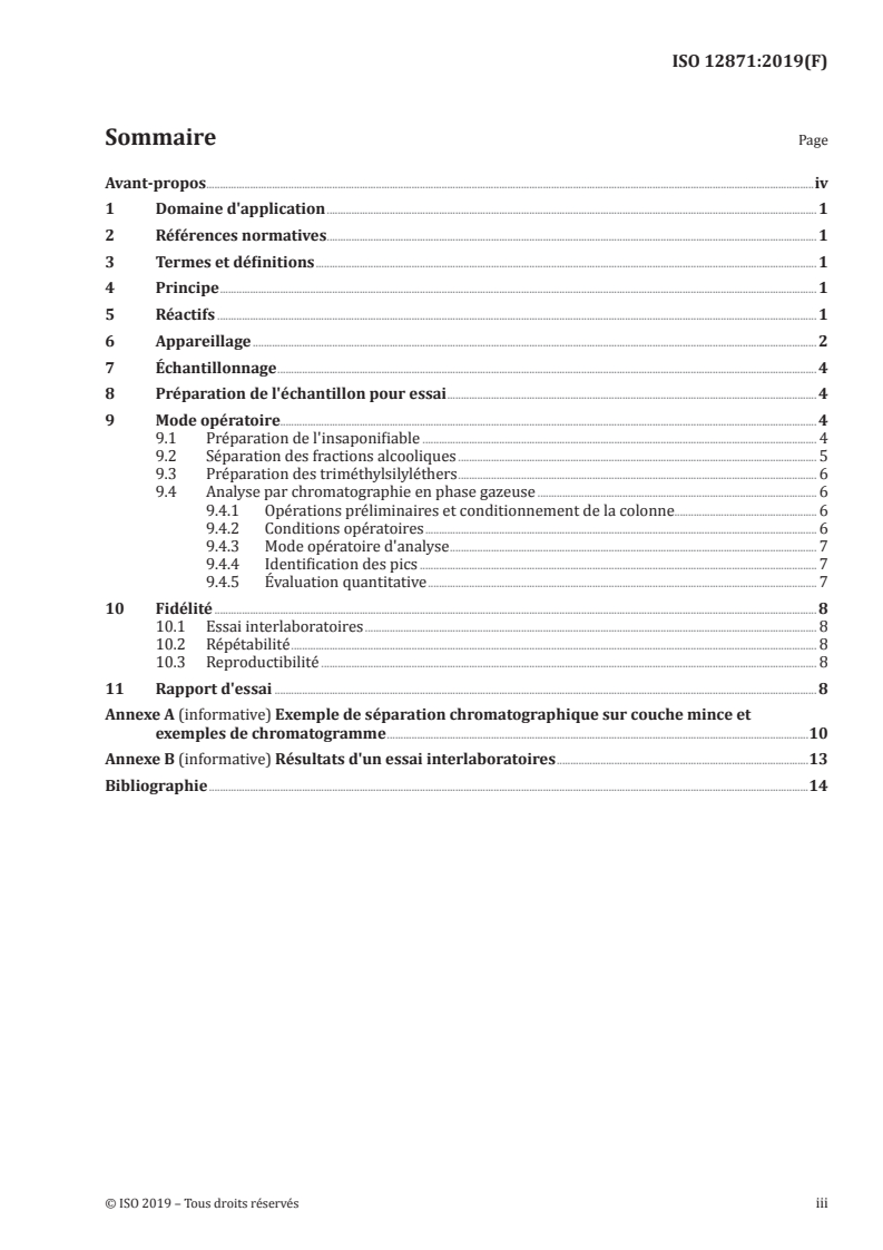 ISO 12871:2019 ISO 12871:2019 - Huiles d'olive et huiles de grignons d'olive — Détermination de la teneur en alcools aliphatiques et triterpéniques par chromatographie en phase gazeuse sur colonne capillaire/26/2019 - Page 3 preview