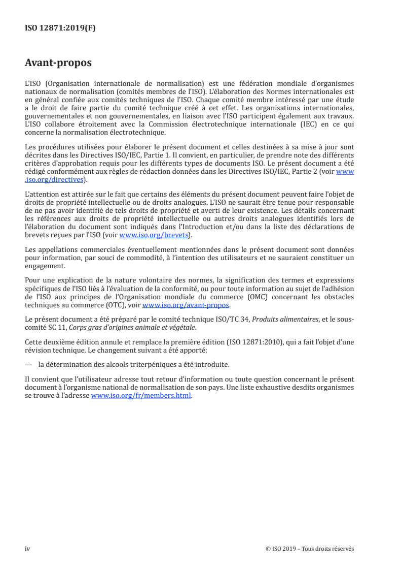 ISO 12871:2019 ISO 12871:2019 - Huiles d'olive et huiles de grignons d'olive — Détermination de la teneur en alcools aliphatiques et triterpéniques par chromatographie en phase gazeuse sur colonne capillaire/26/2019 - Page 4 preview