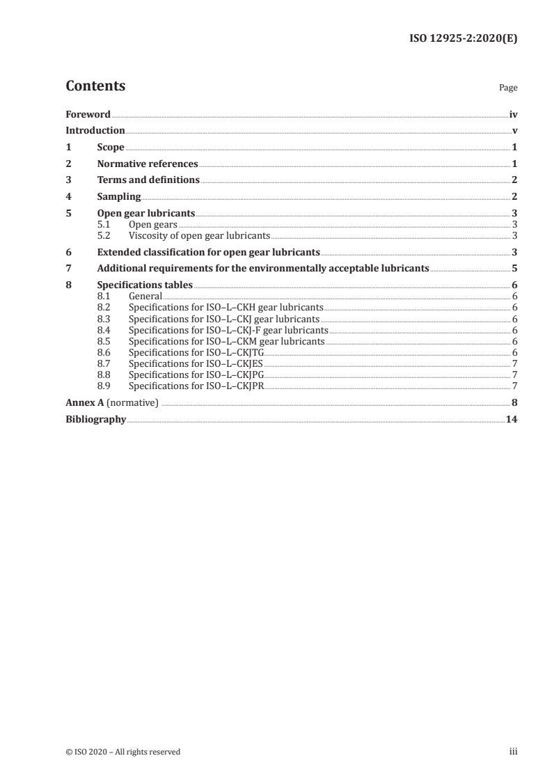 ISO 12925-2:2020 ISO 12925-2:2020 - Lubricants, industrial oils and related products (class L) — Family C (gears) — Part 2: Specifications of categories CKH, CKJ and CKM (lubricants open and semi-enclosed gear systems)/30/2020 - Page 3 preview