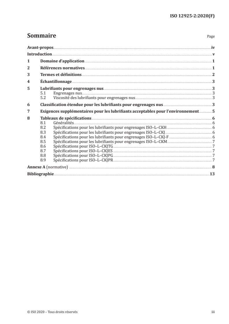 ISO 12925-2:2020 ISO 12925-2:2020 - Lubrifiants, huiles industrielles et produits connexes (classe L) — Famille C (engrenages) — Partie 2: Spécifications des lubrifiants de catégories CKH, CKJ et CKM pour engrenages nus et sous carter semi-fermé/30/2020 - Page 3 preview