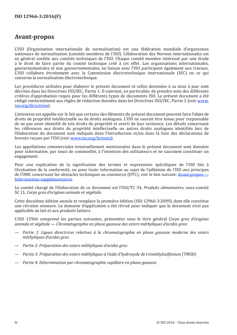 ISO 12966-3:2016 ISO 12966-3:2016 - Corps gras d'origines animale et végétale — Chromatographie en phase gazeuse des esters méthyliques d'acides gras — Partie 3: Préparation des esters méthyliques à l'aide d'hydroxyde de triméthylsulfonium (TMSH)/12/2016 - Page 4 preview