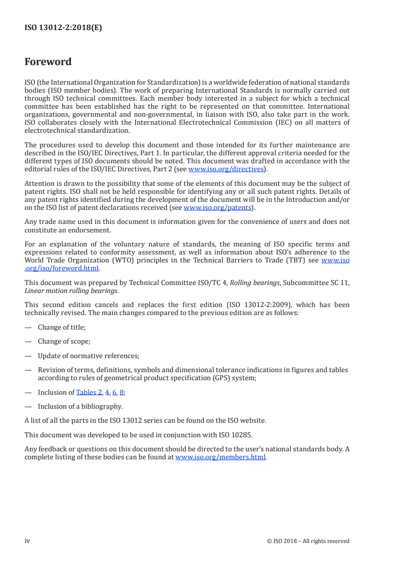 ISO 13012-2:2018 ISO 13012-2:2018 - Rolling bearings — Accessories for sleeve type linear ball bearings — Part 2: Boundary dimensions, geometrical product specifications (GPS) and tolerances for series 5
Released:12/12/2018 - Page 4 preview