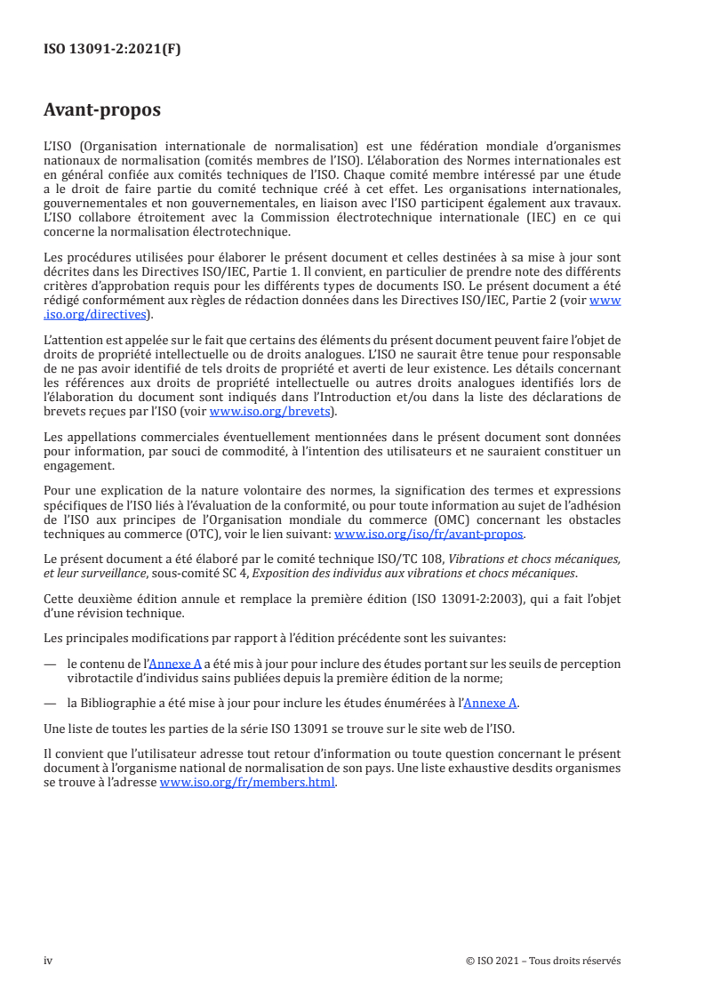 ISO 13091-2:2021 ISO 13091-2:2021 - Vibrations mécaniques — Seuils de perception vibrotactile pour l'évaluation des troubles neurologiques — Partie 2: Analyse et interprétation des mesures obtenues à la pulpe des doigts
Released:8/13/2021 - Page 4 preview