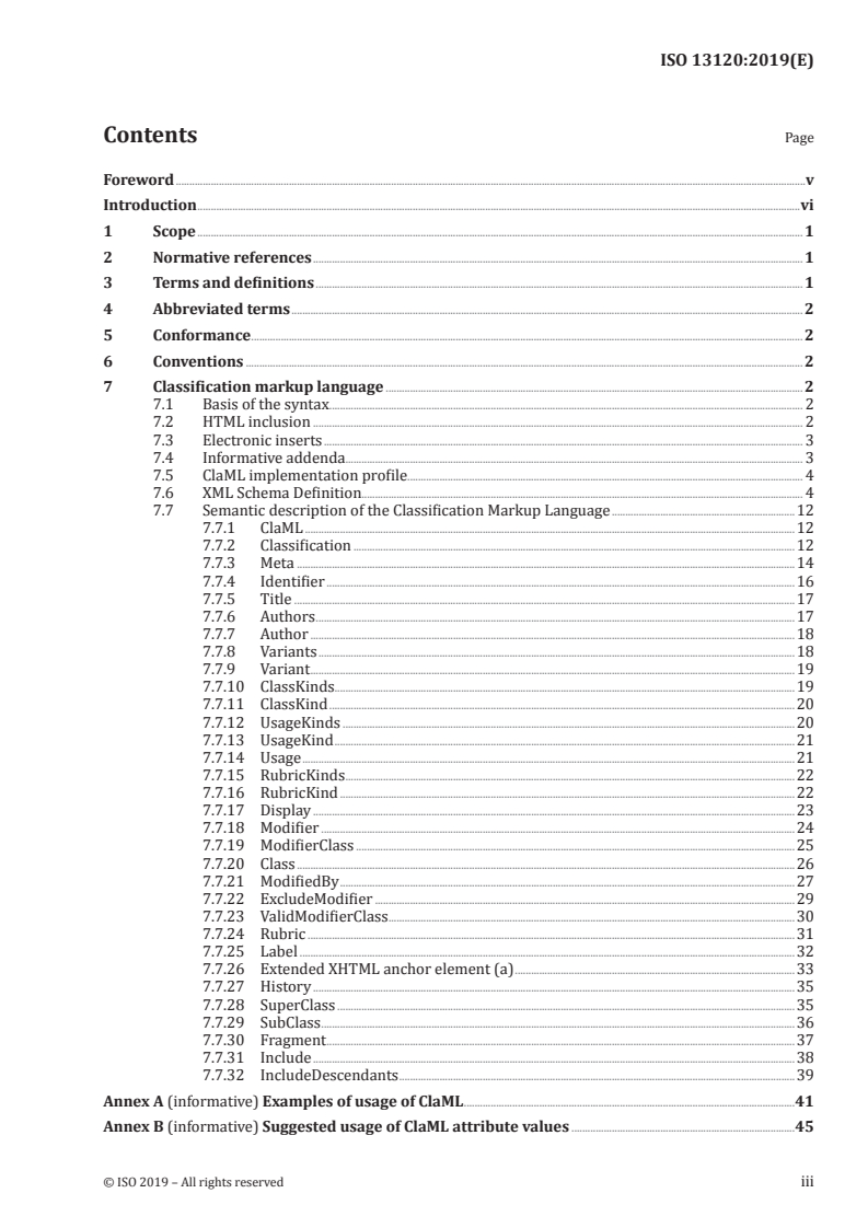 ISO 13120:2019 ISO 13120:2019 - Health informatics — Syntax to represent the content of healthcare classification systems — Classification Markup Language (ClaML)/26/2019 - Page 3 preview