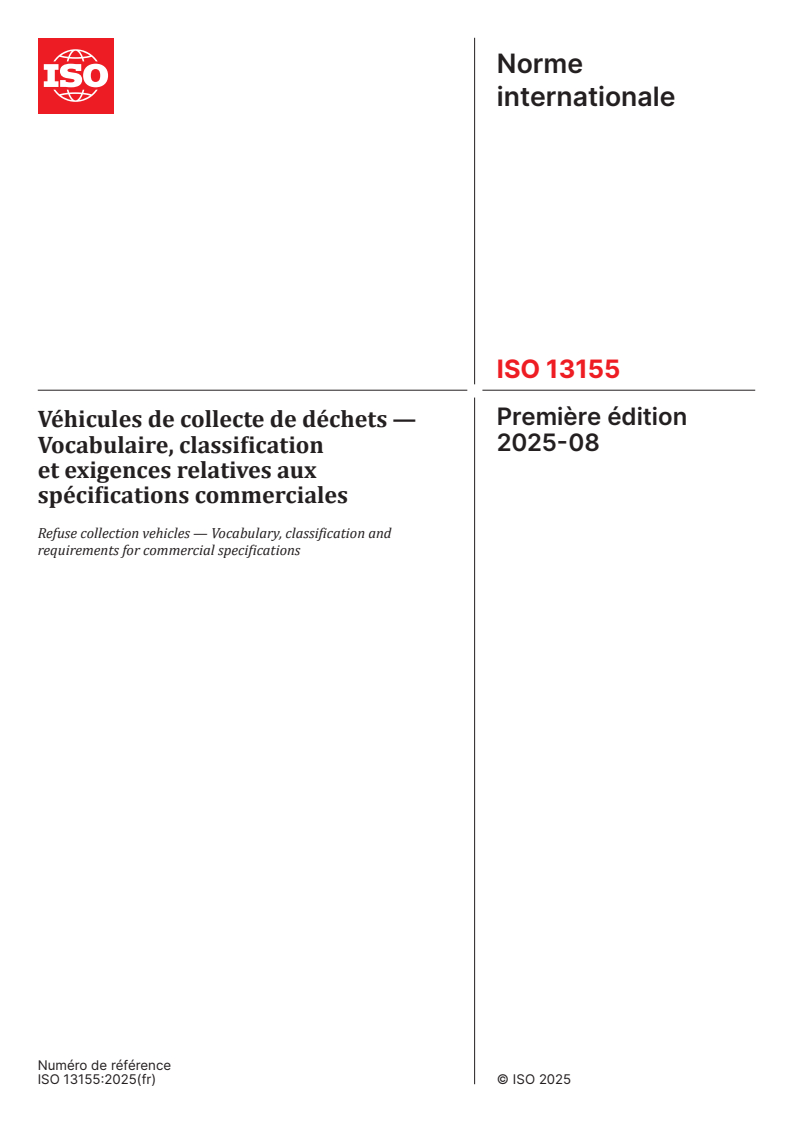 ISO 13155:2025 - Véhicules de collecte de déchets — Vocabulaire, classification et exigences relatives aux spécifications commerciales
Released:8. 08. 2025