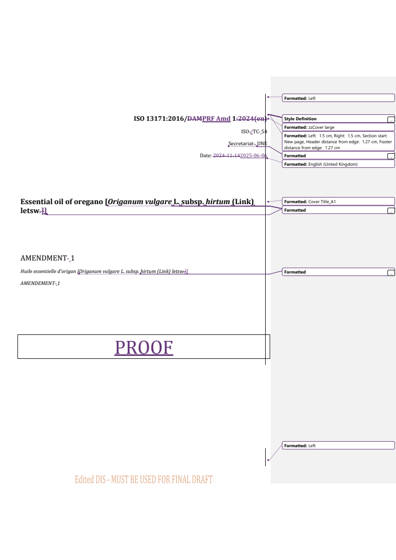 REDLINE ISO 13171:2016/PRF Amd 1 - Essential oil of oregano [Origanum vulgare L. subsp. hirtum (Link) letsw] — Amendment 1
Released:6. 06. 2025