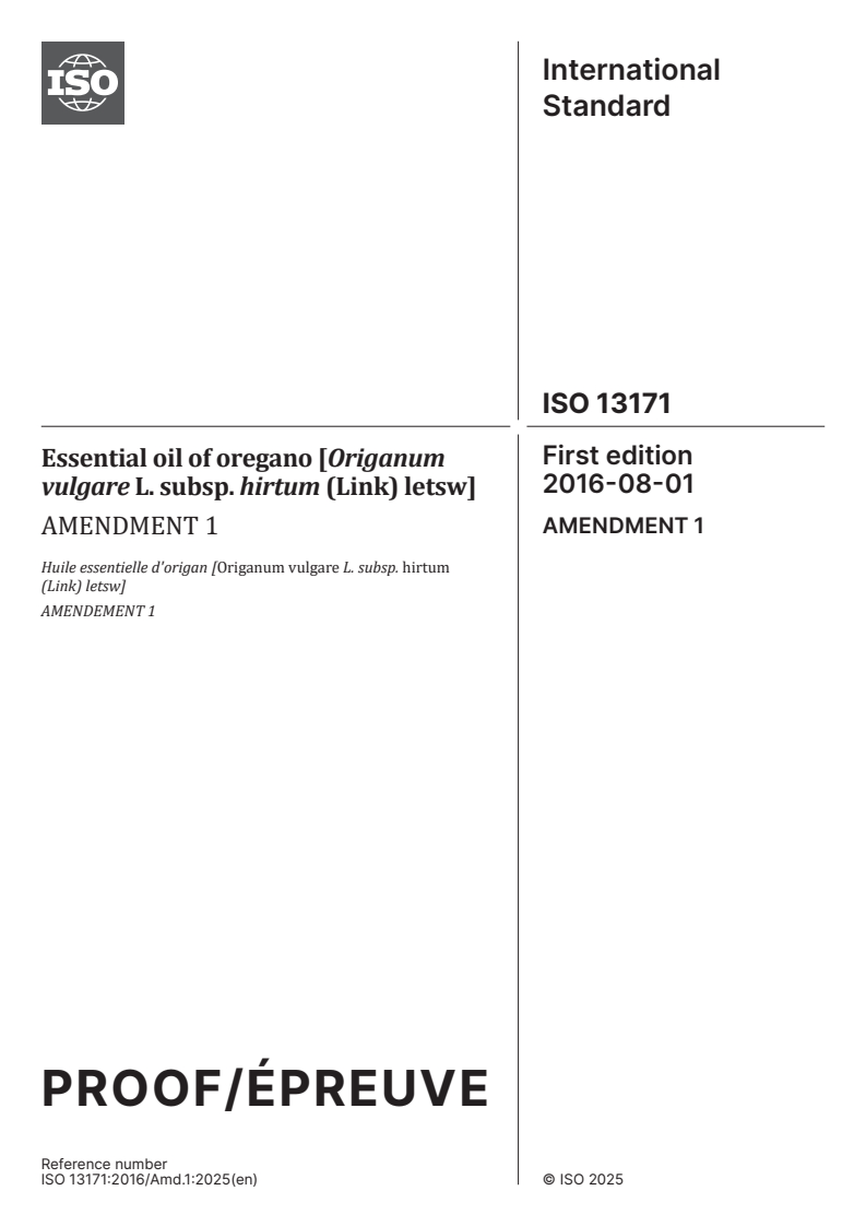 ISO 13171:2016/PRF Amd 1 - Essential oil of oregano [Origanum vulgare L. subsp. hirtum (Link) letsw] — Amendment 1
Released:6. 06. 2025