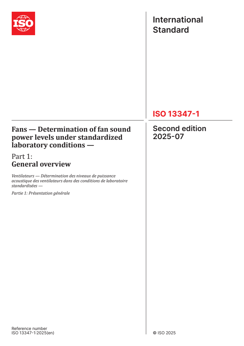 ISO 13347-1:2025 - Fans — Determination of fan sound power levels under standardized laboratory conditions — Part 1: General overview
Released:23. 07. 2025