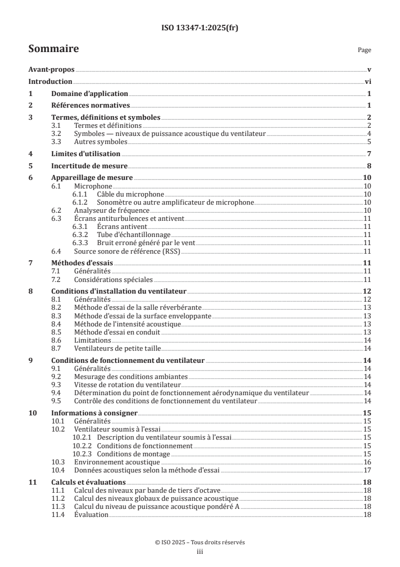 ISO 13347-1:2025 ISO 13347-1:2025 - Ventilateurs — Détermination des niveaux de puissance acoustique des ventilateurs dans des conditions de laboratoire standardisées — Partie 1: Présentation générale
Released:23. 07. 2025 - Page 3 preview