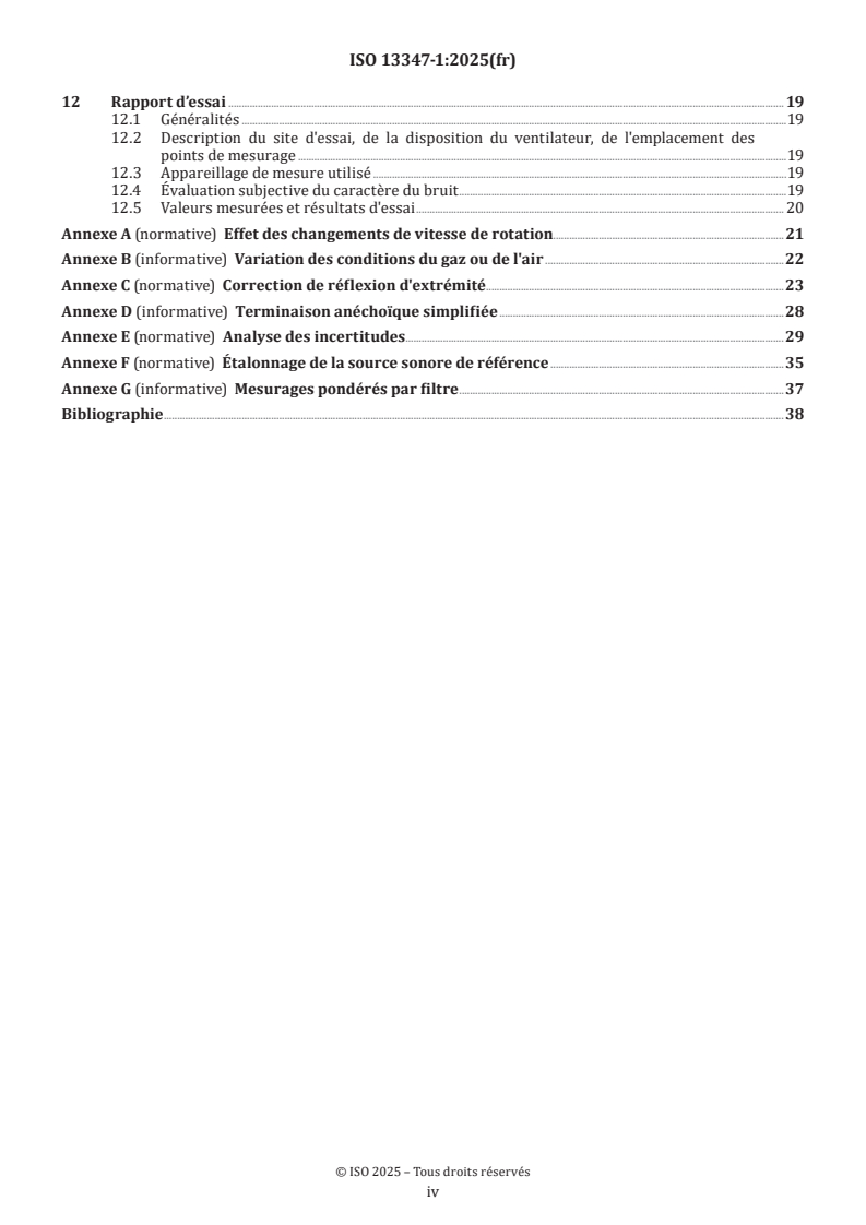 ISO 13347-1:2025 ISO 13347-1:2025 - Ventilateurs — Détermination des niveaux de puissance acoustique des ventilateurs dans des conditions de laboratoire standardisées — Partie 1: Présentation générale
Released:23. 07. 2025 - Page 4 preview