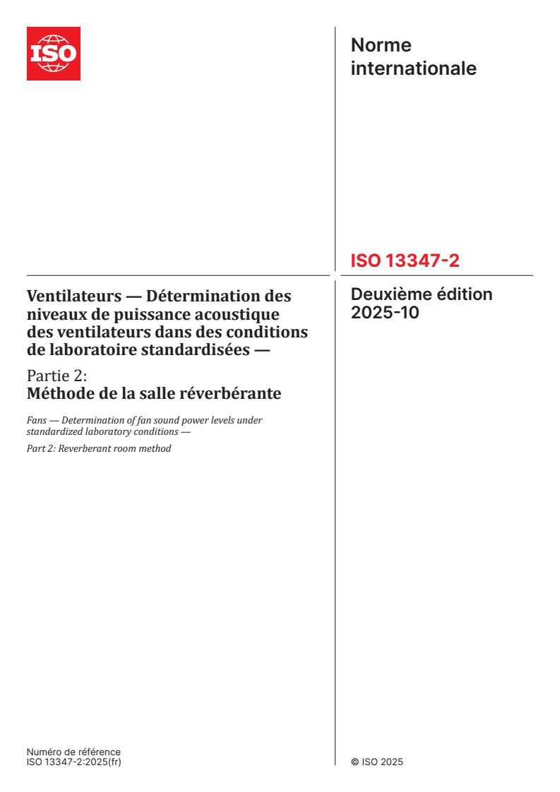 ISO 13347-2:2025 ISO 13347-2:2025 - Ventilateurs — Détermination des niveaux de puissance acoustique des ventilateurs dans des conditions de laboratoire standardisées — Partie 2: Méthode de la salle réverbérante
Released:10/29/2025