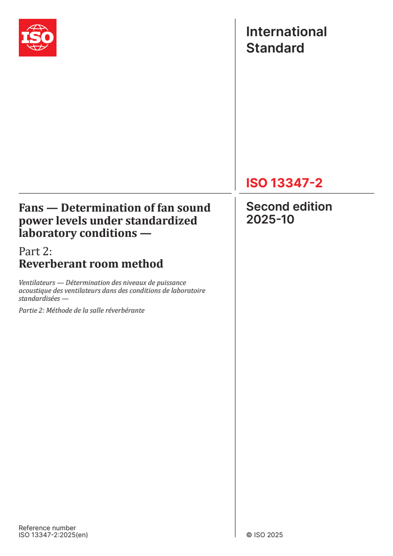 ISO 13347-2:2025 ISO 13347-2:2025 - Fans — Determination of fan sound power levels under standardized laboratory conditions — Part 2: Reverberant room method
Released:10/29/2025