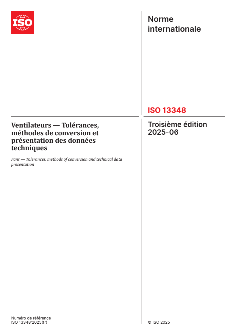 ISO 13348:2025 - Ventilateurs — Tolérances, méthodes de conversion et présentation des données techniques
Released:6. 06. 2025