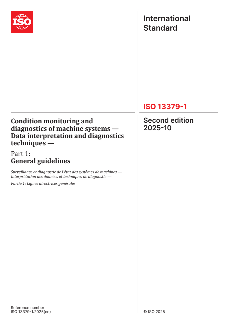 ISO 13379-1:2025 ISO 13379-1:2025 - Condition monitoring and diagnostics of machine systems — Data interpretation and diagnostics techniques — Part 1: General guidelines
Released:10/2/2025