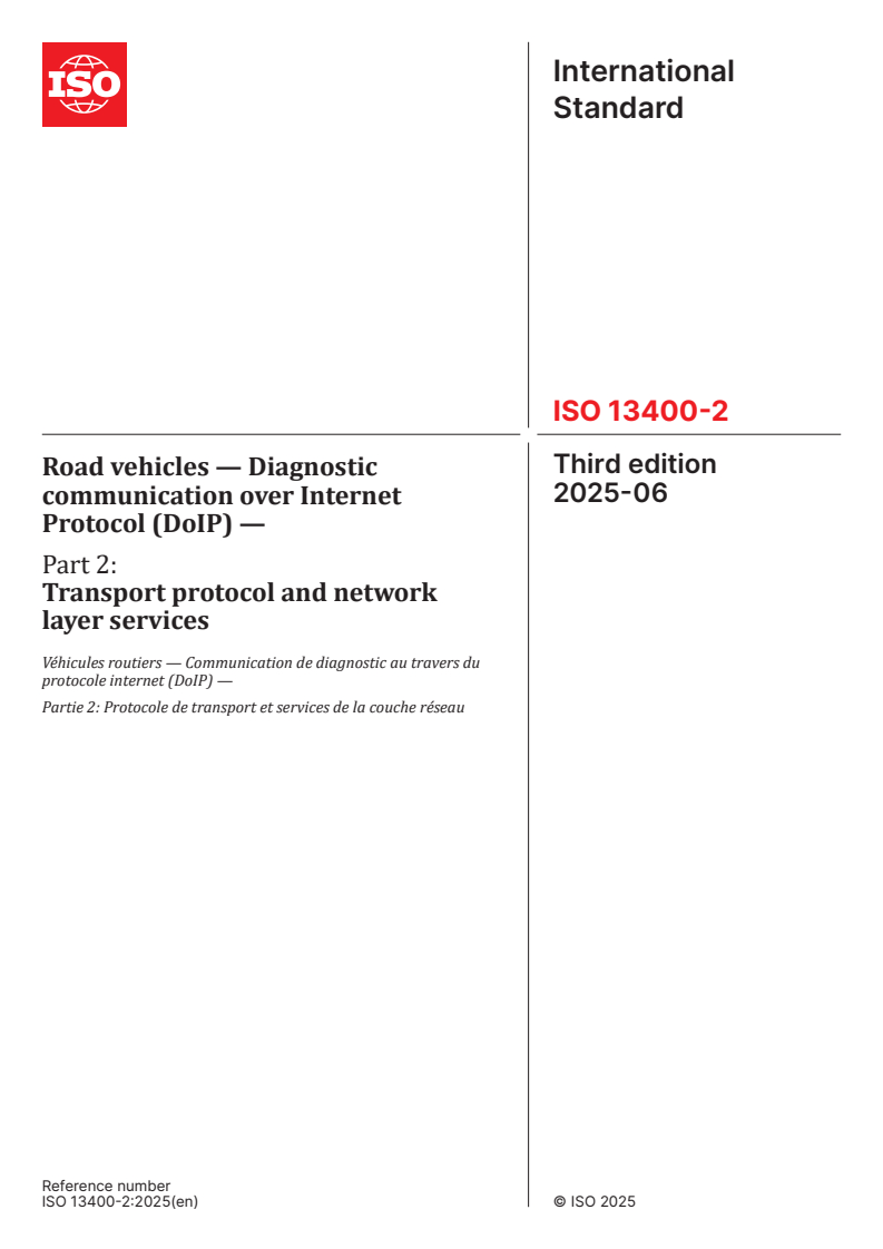 ISO 13400-2:2025 - Road vehicles — Diagnostic communication over Internet Protocol (DoIP) — Part 2: Transport protocol and network layer services
Released:13. 06. 2025