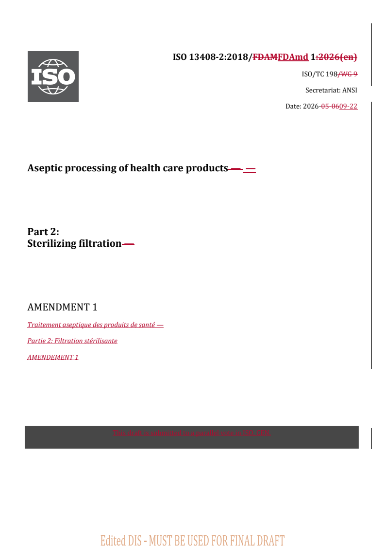 ISO 13408-2:2018/FDAmd 1 REDLINE ISO 13408-2:2018/FDAmd 1 - Aseptic processing of health care products — Part 2: Sterilizing filtration — Amendment 1 - Page 1 preview