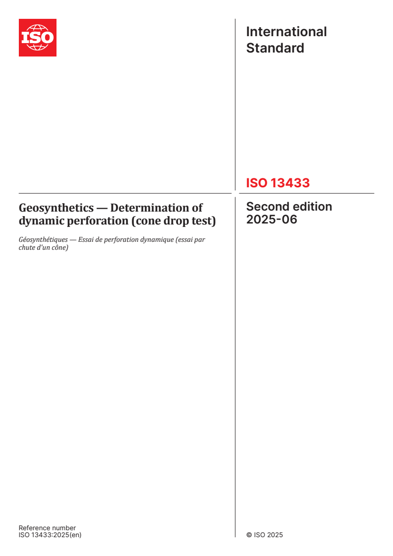 ISO 13433:2025 - Geosynthetics — Determination of dynamic perforation (cone drop test)
Released:3. 06. 2025
