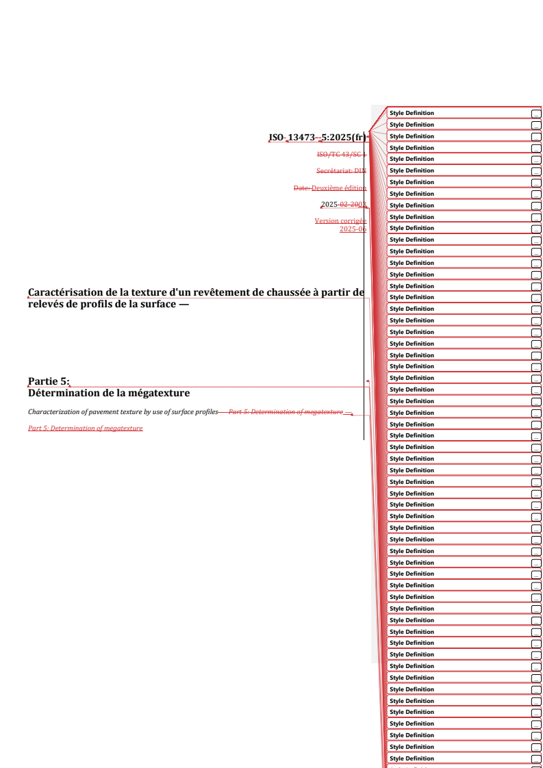 ISO 13473-5:2025 REDLINE ISO 13473-5:2025 - Caractérisation de la texture d'un revêtement de chaussée à partir de relevés de profils de la surface — Partie 5: Détermination de la mégatexture
Released:6/25/2025 - Page 1 preview