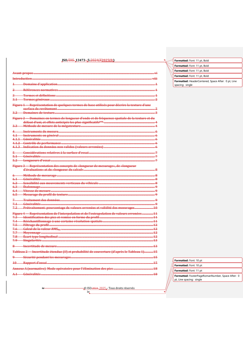 ISO 13473-5:2025 REDLINE ISO 13473-5:2025 - Caractérisation de la texture d'un revêtement de chaussée à partir de relevés de profils de la surface — Partie 5: Détermination de la mégatexture
Released:6/25/2025 - Page 4 preview