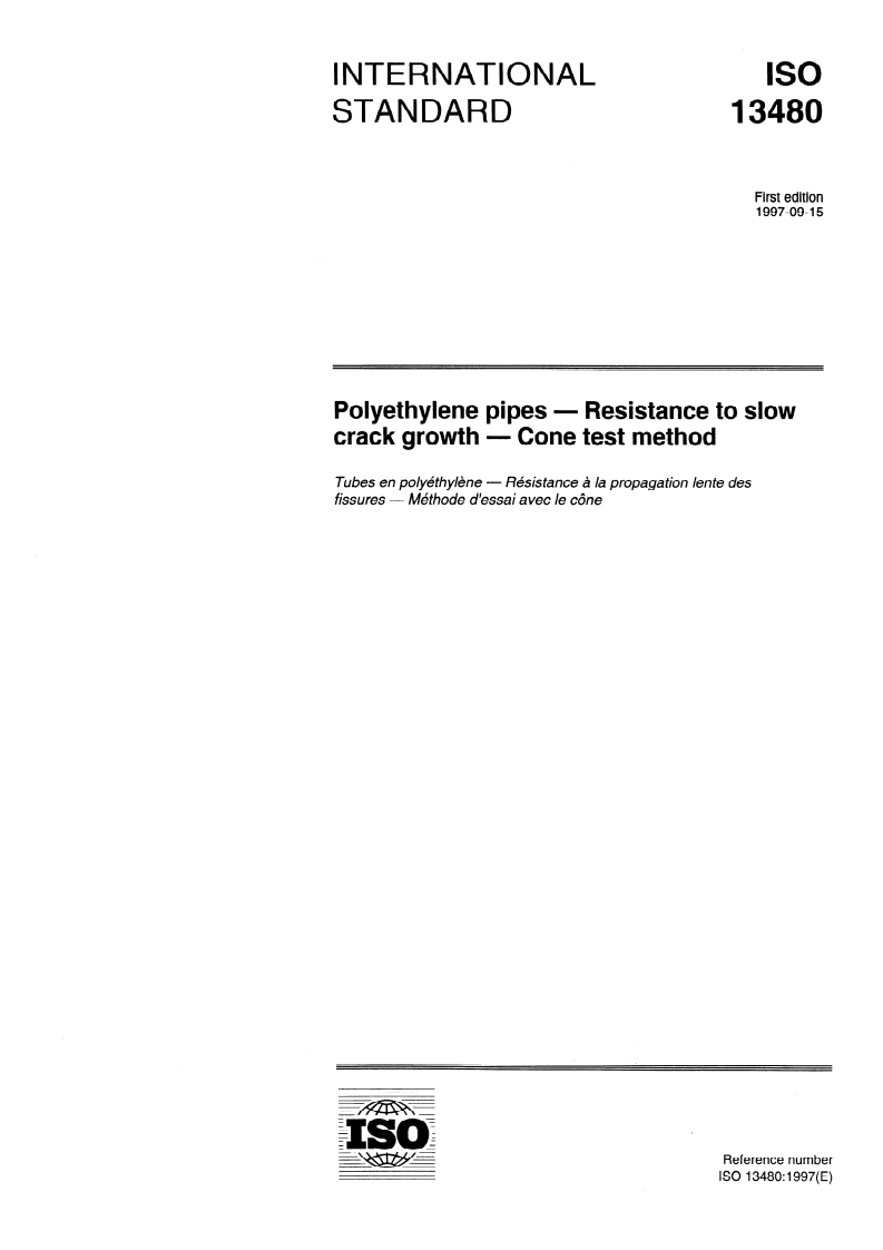 ISO 13480:1997 ISO 13480:1997 - Polyethylene pipes — Resistance to slow crack growth — Cone test method/11/1997 - Page 1 preview