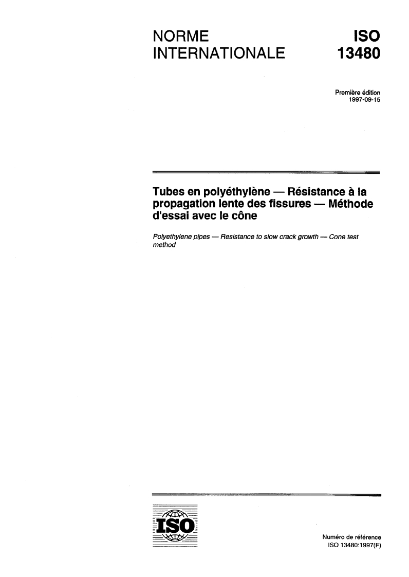 ISO 13480:1997 ISO 13480:1997 - Tubes en polyéthylène — Résistance à la propagation lente des fissures — Méthode d'essai avec le cône/11/1997 - Page 1 preview