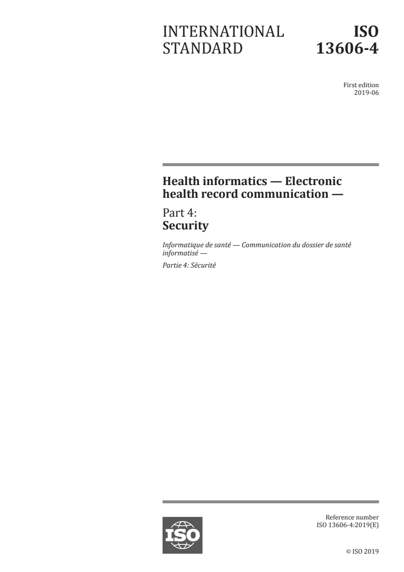 ISO 13606-4:2019 ISO 13606-4:2019 - Health informatics — Electronic health record communication — Part 4: Security/7/2019 - Page 1 preview